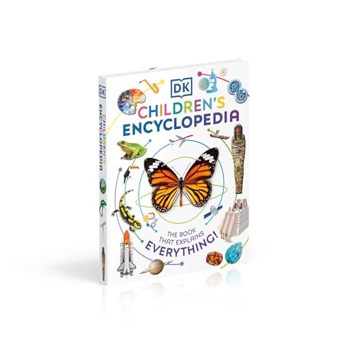 DK Children's Encyclopedia: The Book That Explains Everything! (DK Children's Visual Encyclopedias)