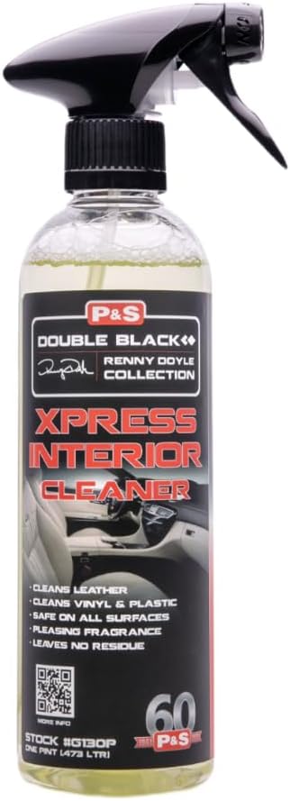 P & S PROFESSIONAL DETAIL PRODUCTS Xpress Interior Cleaner â Safe for Leather, Vinyl, Plastic & More, Removes Dirt, Grease & Oil, No Residue, Fresh Scent, No Dilution Needed - 16 Oz.