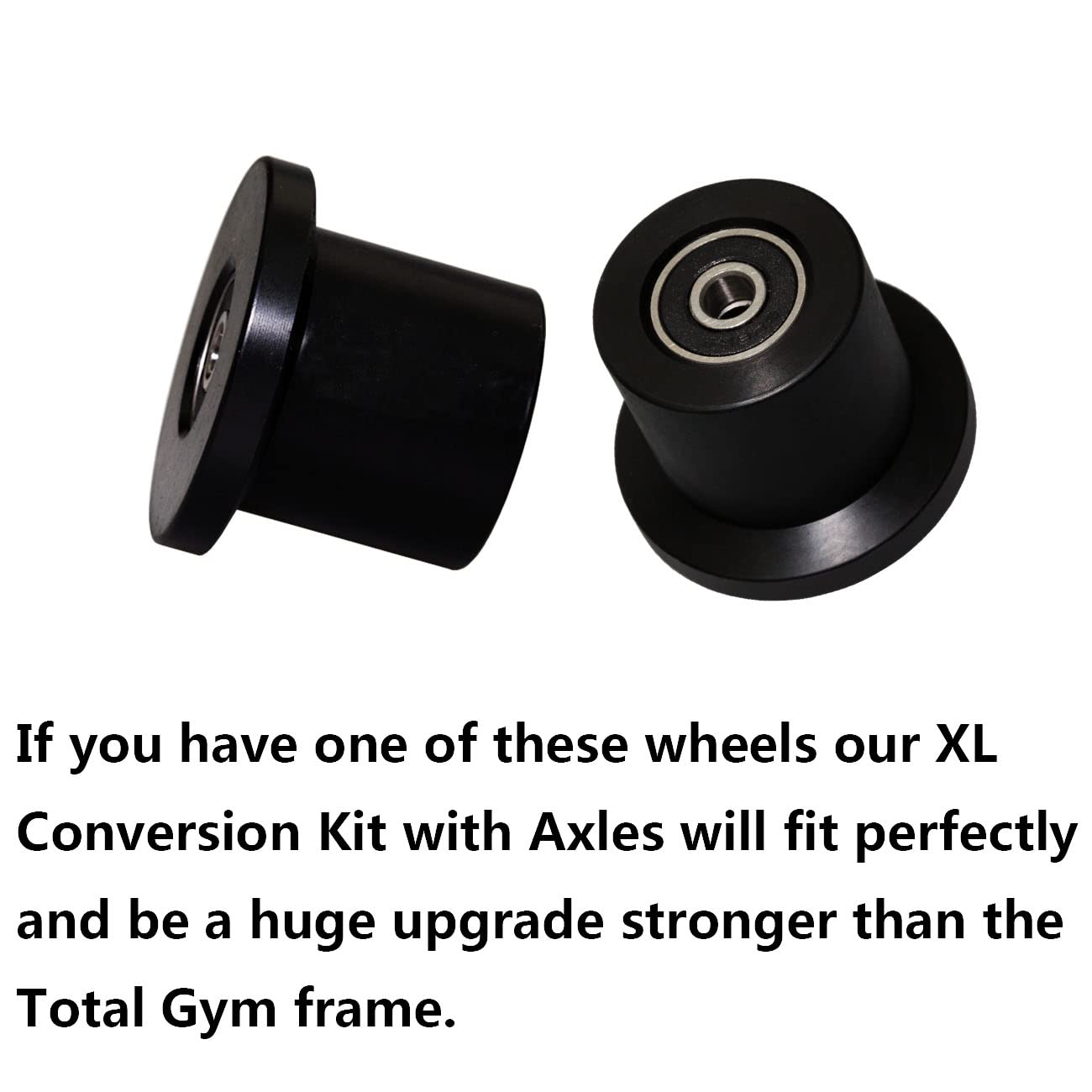 Total Gym Replacement Set Wheels/Rollers for Models XL, XLS and Some 3000 XL, All FIT, and Fit with Bearings Thru Hole of 1/4" in Diameter - 4 Pack (Black)"