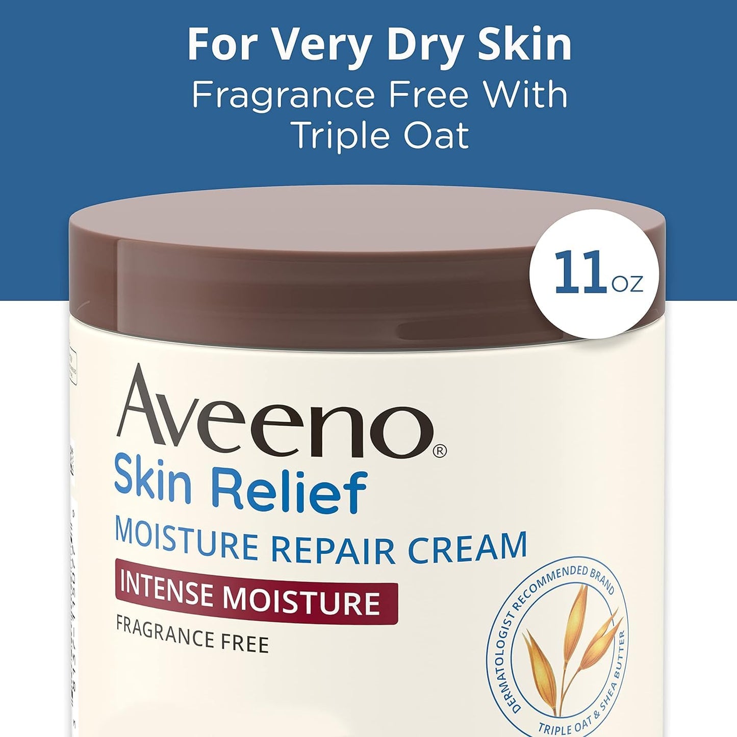 Aveeno Skin Relief Intense Moisture Repair Body Cream with Triple Oat & Shea Butter Formula, Helps Relieve & Restore Extra-Dry Skin with Long-Lasting Moisture, Fragrance-Free, 11 oz- Pack of 2