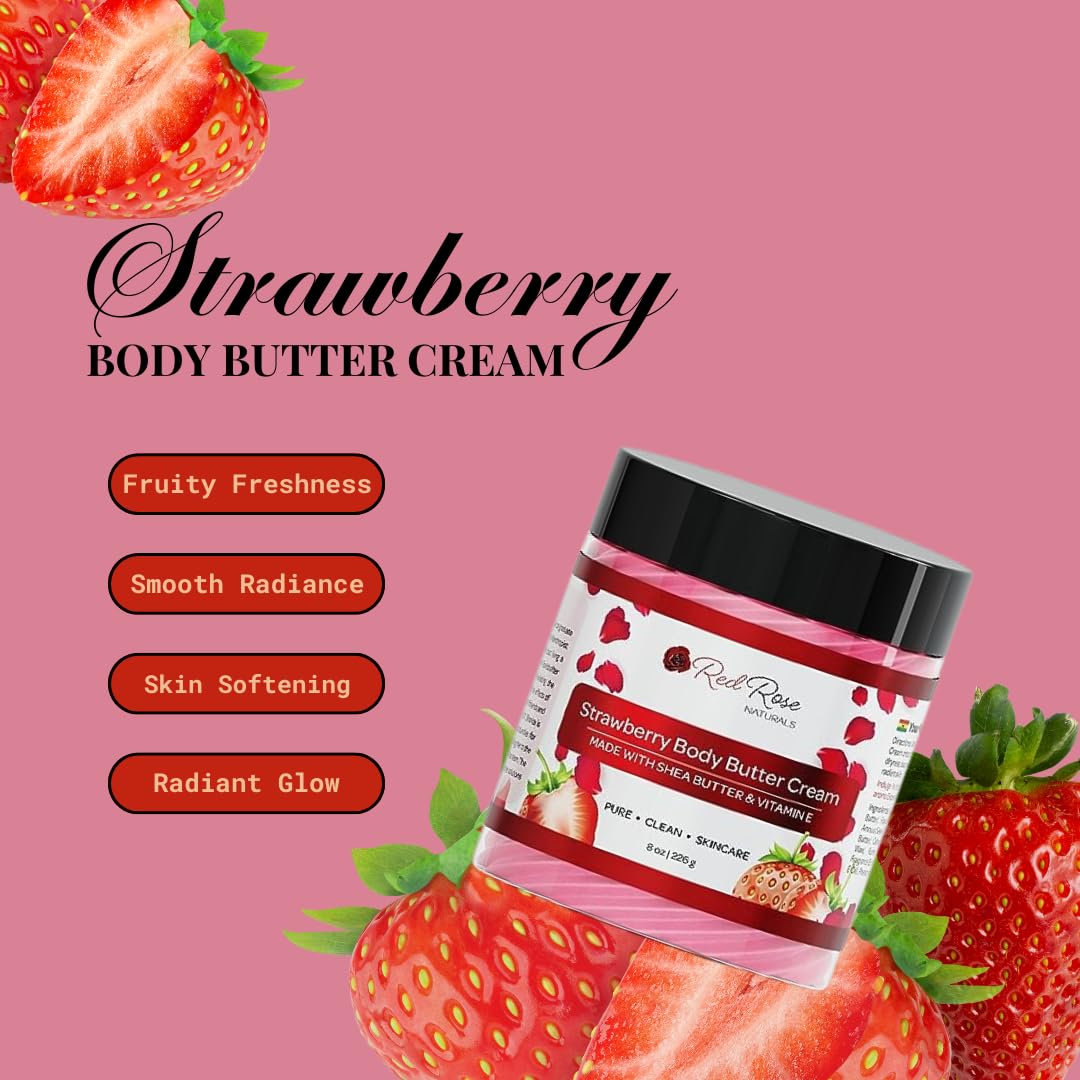 Red Rose Naturals Strawberry Body Butter Cream for Sensitive, Dry Skin, 8 oz, Non-Greasy, Smooth Creamy, Moisturizing Shea Butter- Natural Skincare for All Skin – Vegan