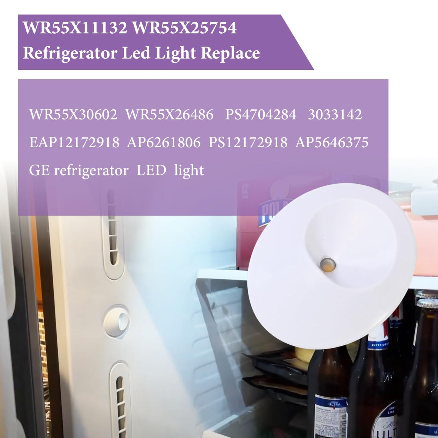 Two installations-WR55X11132 WR55X25754 Refrigerator Led Light and Cover Assembly For GE Refrigerator LED Light 3033142 AP5646375 PS4704284（White）